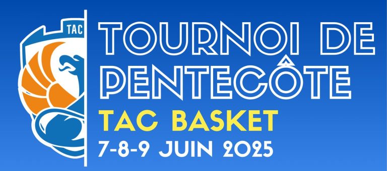 TOURNOI DE PENTECÔTE 2025 – TAC BASKET 